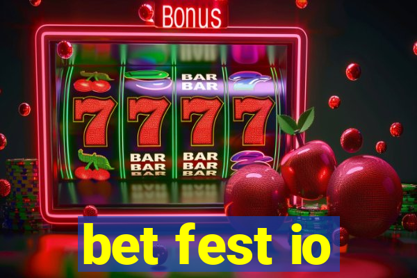 bet fest io